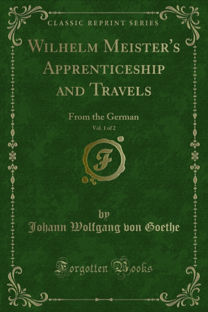 Wilhelm Meister's Apprenticeship and Travels : From the German, PDF eBook