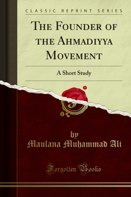 The Founder of the Ahmadiyya Movement : A Short Study, PDF eBook