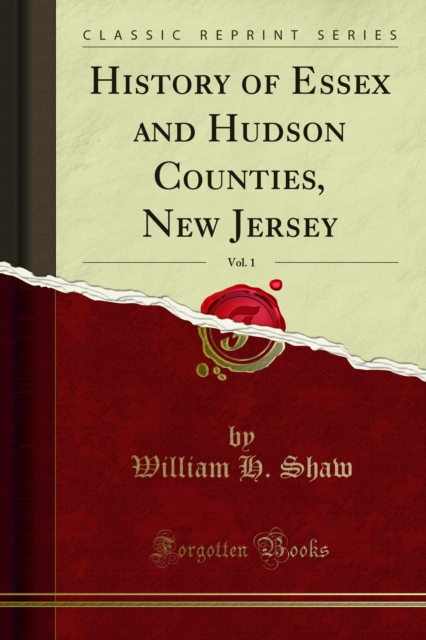 History of Essex and Hudson Counties, New Jersey, PDF eBook