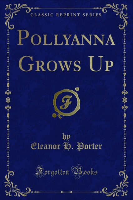 Pollyanna Grows Up, PDF eBook