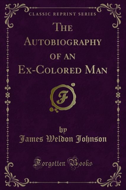 The Autobiography of an Ex-Colored Man, PDF eBook