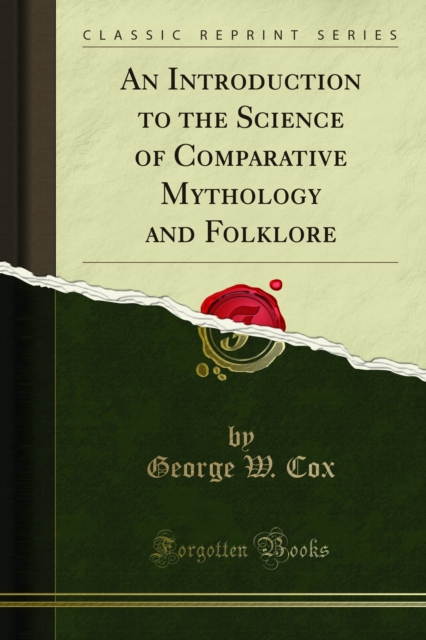An Introduction to the Science of Comparative Mythology and Folklore, PDF eBook