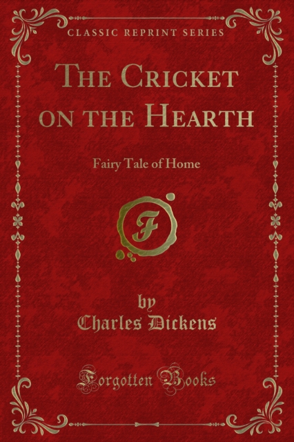 The Cricket on the Hearth : Fairy Tale of Home, PDF eBook