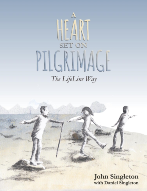 A Heart Set On Pilgrimage: The LifeLine Way, EPUB eBook