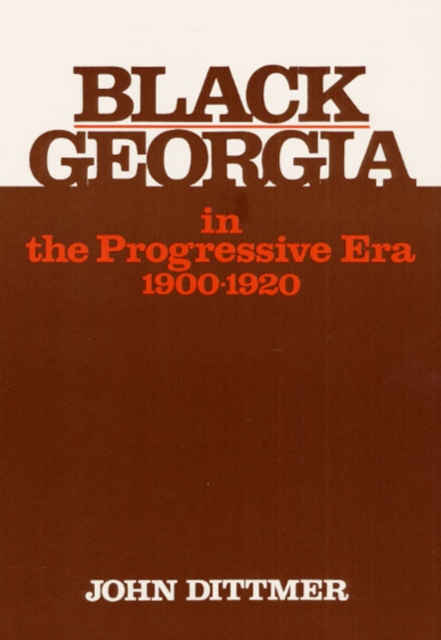 Black Georgia in the Progressive Era, 1900-1920, Paperback / softback Book