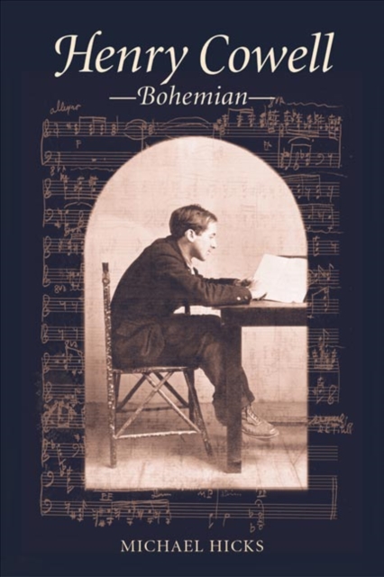 Henry Cowell, Bohemian, Hardback Book