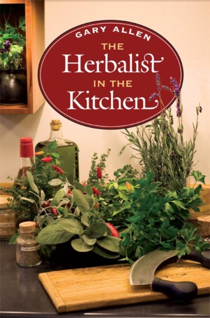 The Herbalist in the Kitchen, Hardback Book