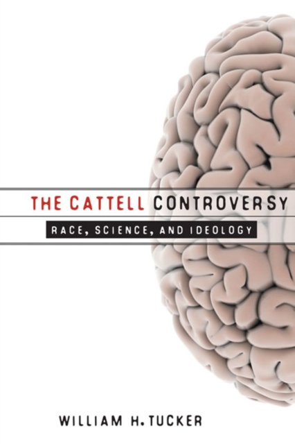The Cattell Controversy : Race, Science, and Ideology, Hardback Book