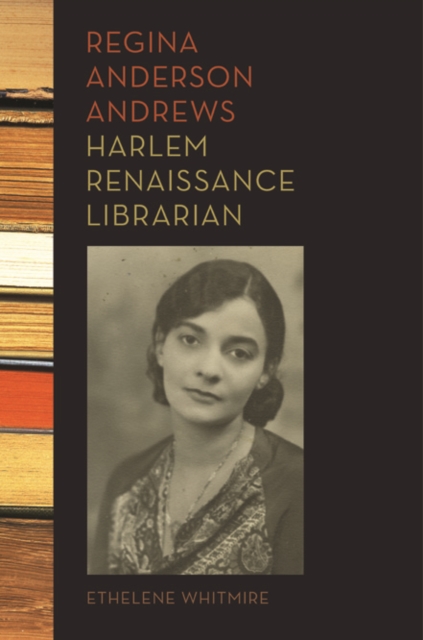 Regina Anderson Andrews, Harlem Renaissance Librarian, Hardback Book