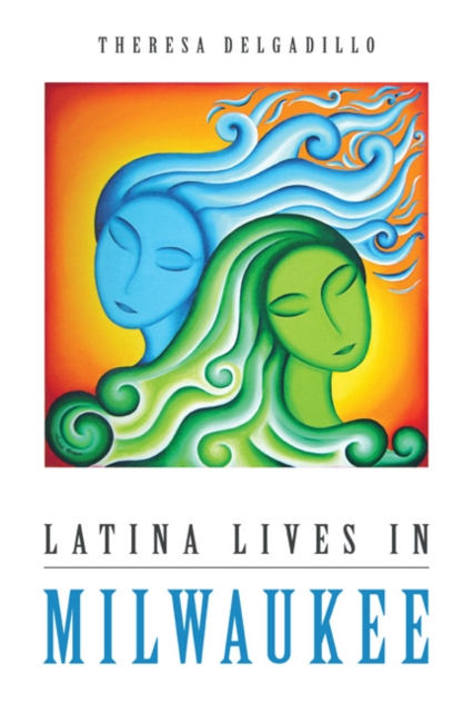 Latina Lives in Milwaukee, Hardback Book