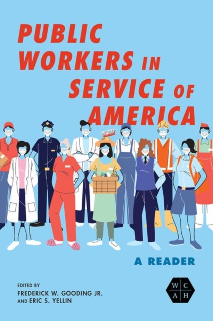Public Workers in Service of America : A Reader, Hardback Book
