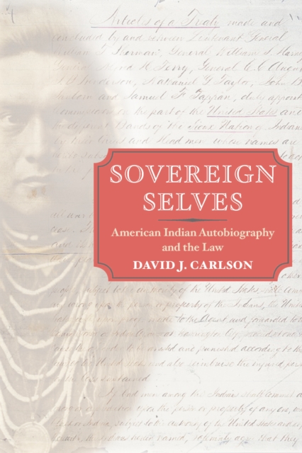Sovereign Selves : American Indian Autobiography and the Law, EPUB eBook