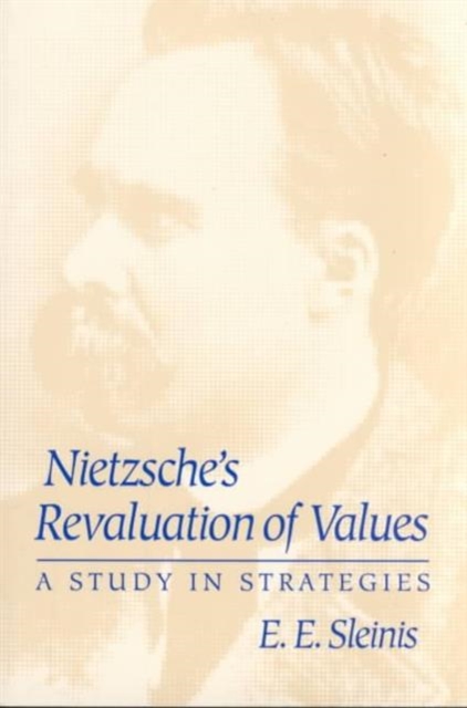 Nietzsche's Revaluation of Values : A STUDY IN STRATEGIES, Paperback / softback Book