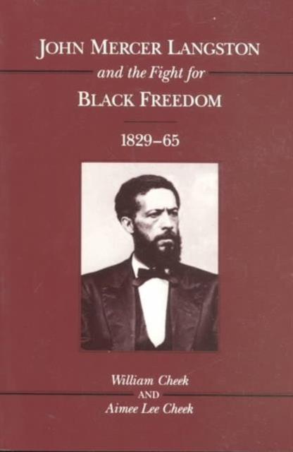 John Mercer Langston and the Fight for Black Freedom, 1829-65, Paperback / softback Book