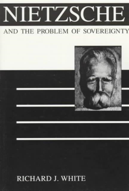 Nietzsche and the Problem of Sovereignty, Paperback / softback Book