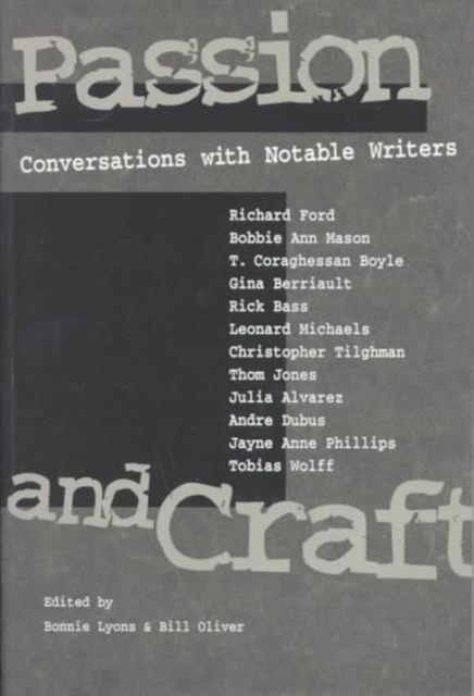 Passion and Craft : CONVERSATIONS WITH NOTABLE WRITERS, Paperback / softback Book