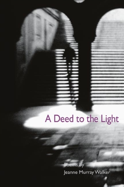 A Deed to the Light, Paperback / softback Book
