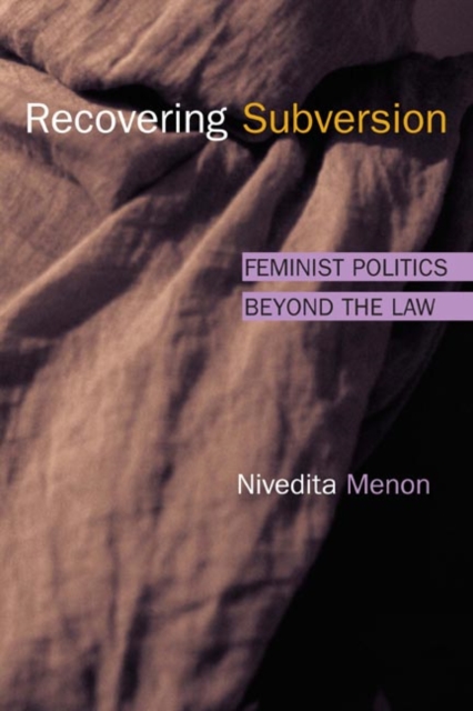 Recovering Subversion : Feminist Politics beyond the Law, Paperback / softback Book