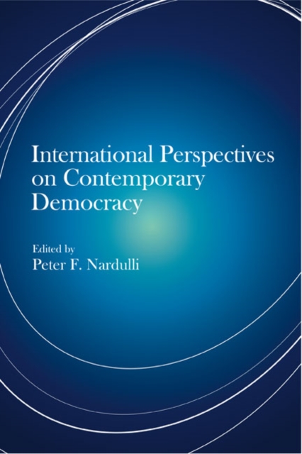 International Perspectives on Contemporary Democracy, Paperback / softback Book