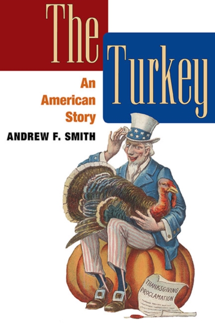 The Turkey : AN AMERICAN STORY, Paperback / softback Book