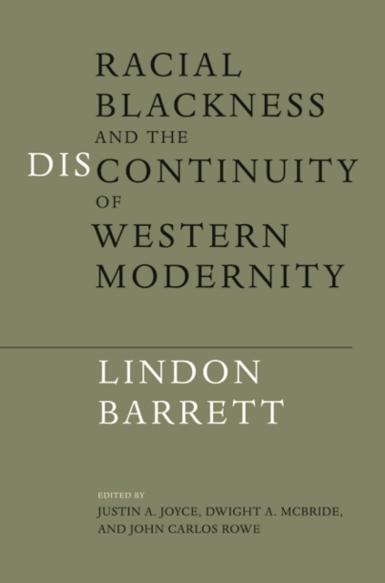 Racial Blackness and the Discontinuity of Western Modernity, Paperback / softback Book