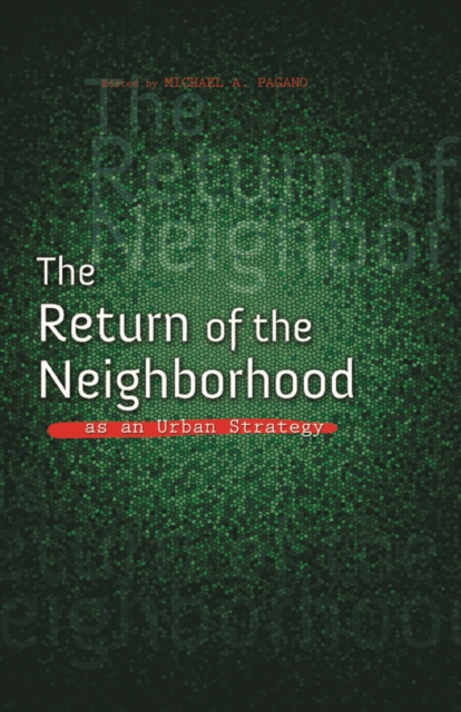 The Return of the Neighborhood as an Urban Strategy, Paperback / softback Book