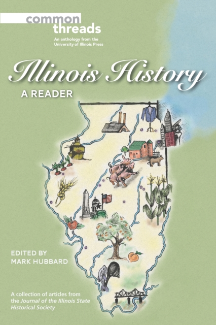 Illinois History : A Reader, Paperback / softback Book