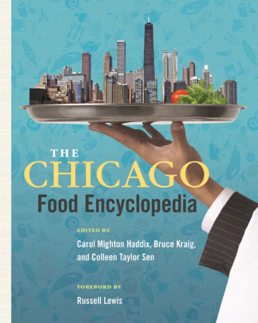 The Chicago Food Encyclopedia, Paperback / softback Book