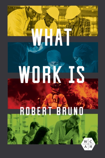 What Work Is, Paperback / softback Book