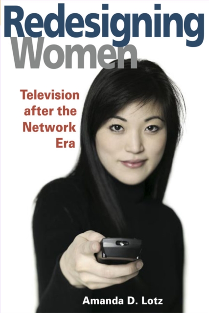 REDESIGNING WOMEN : Television after the Network Era, EPUB eBook