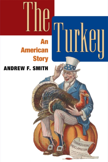 The Turkey : AN AMERICAN STORY, EPUB eBook