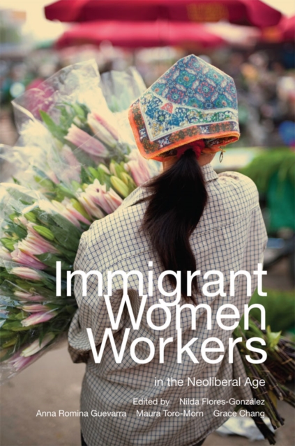 Immigrant Women Workers in the Neoliberal Age, EPUB eBook