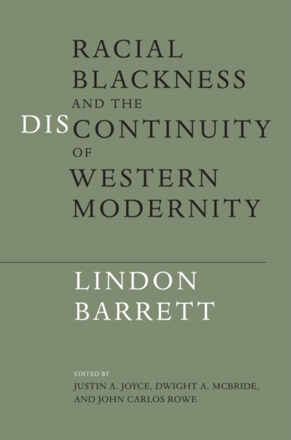 Racial Blackness and the Discontinuity of Western Modernity, EPUB eBook