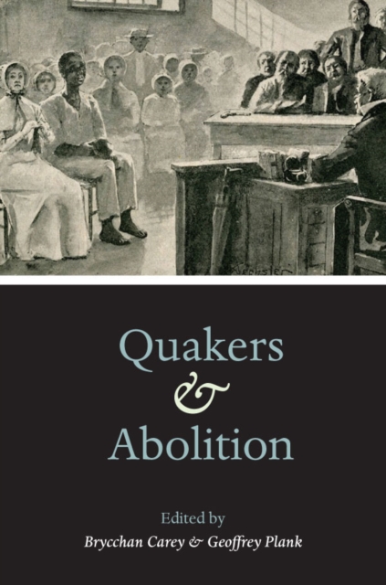 Quakers and Abolition, EPUB eBook