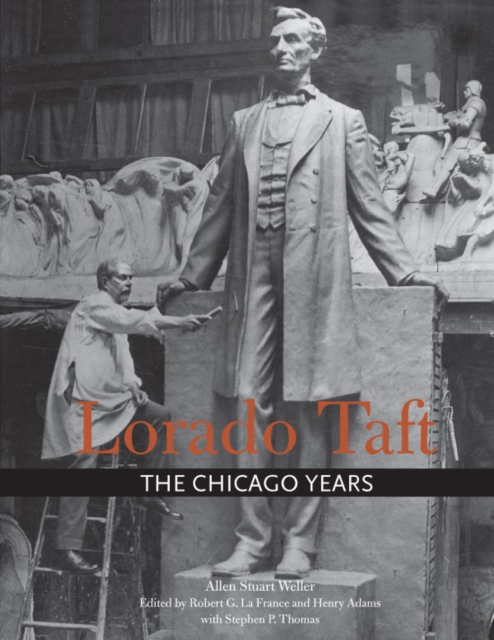 Lorado Taft : The Chicago Years, EPUB eBook
