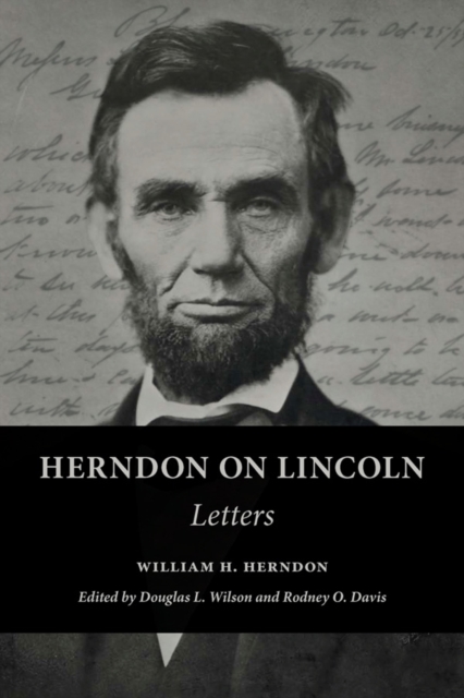 Herndon on Lincoln : Letters, EPUB eBook