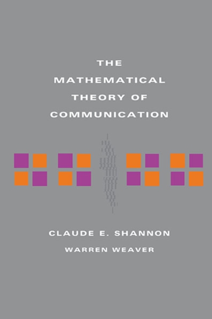 The Mathematical Theory of Communication, Hardback Book