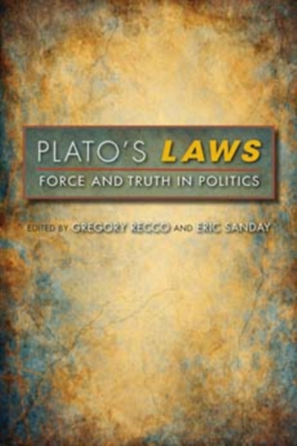 Plato's Laws : Force and Truth in Politics, Paperback / softback Book