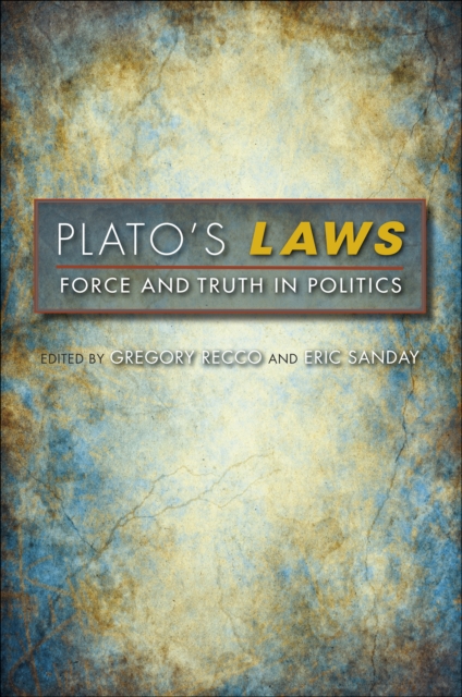 Plato's Laws : Force and Truth in Politics, EPUB eBook
