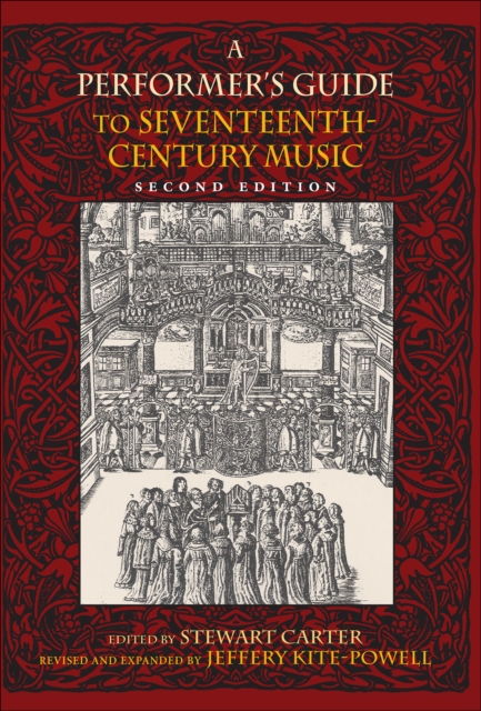 A Performer's Guide to Seventeenth-Century Music, Second Edition, EPUB eBook