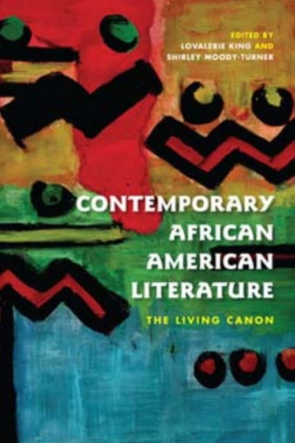 Contemporary African American Literature : The Living Canon, Hardback Book