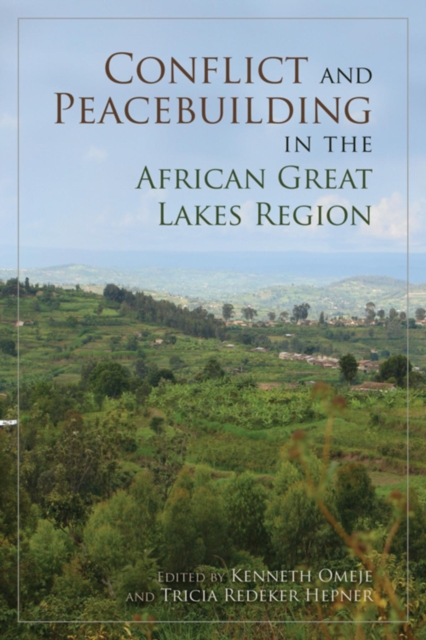 Conflict and Peacebuilding in the African Great Lakes Region, Paperback / softback Book