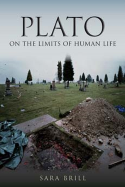 Plato on the Limits of Human Life, Paperback / softback Book
