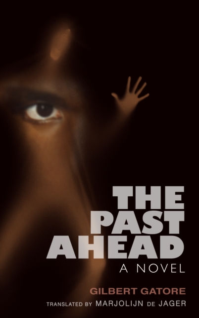 The Past Ahead : A Novel, EPUB eBook