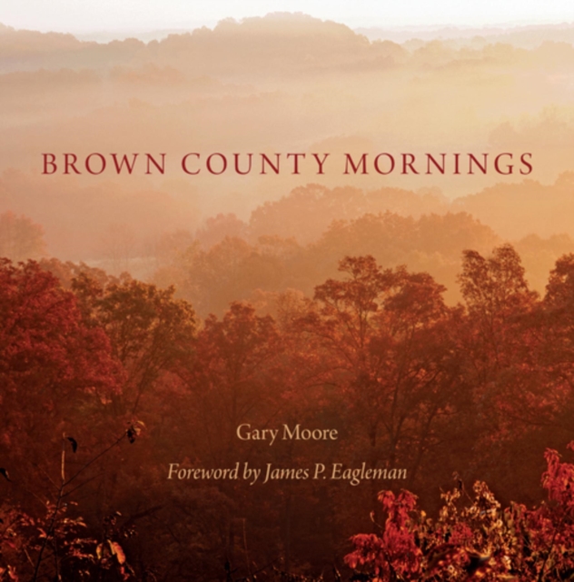 Brown County Mornings, Hardback Book