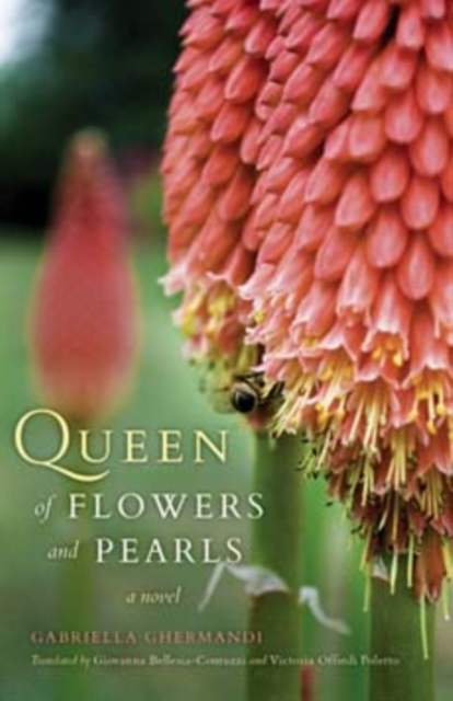 Queen of Flowers and Pearls : A Novel, Hardback Book