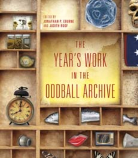The Year's Work in the Oddball Archive, Hardback Book