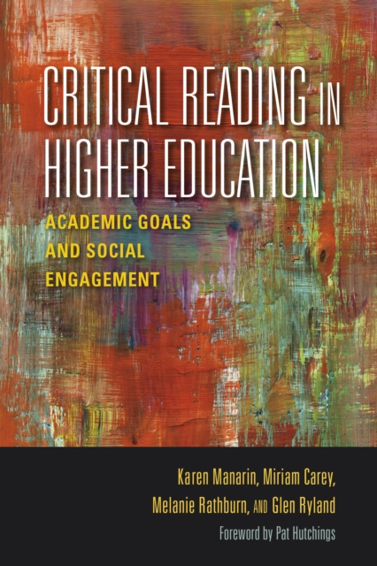 Critical Reading in Higher Education : Academic Goals and Social Engagement, Paperback / softback Book