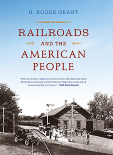 Railroads and the American People, Paperback / softback Book