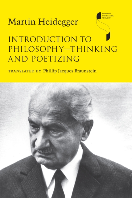 Introduction to Philosophy—Thinking and Poetizing, Paperback / softback Book